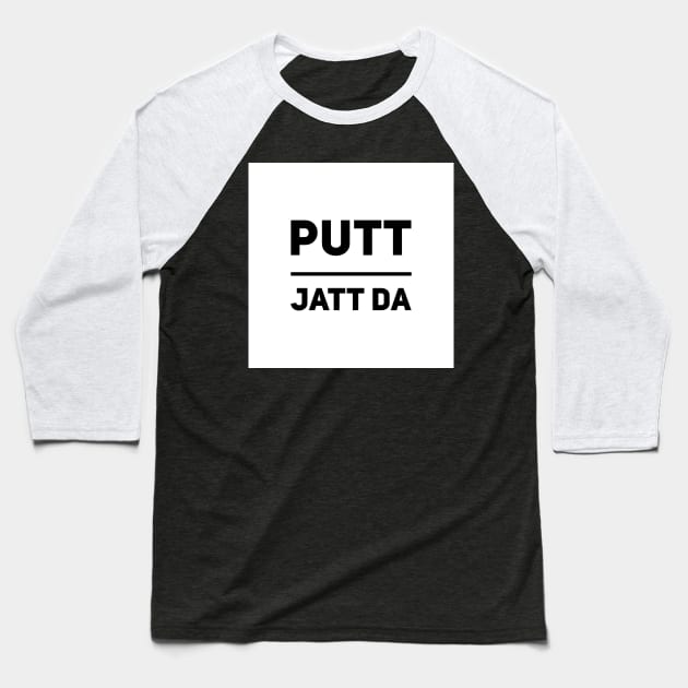 Putt Jatt Da Baseball T-Shirt by PUTTJATTDA